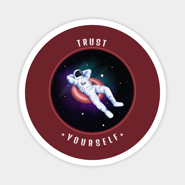 Trust Yourself Among Us Magnet by Evlar